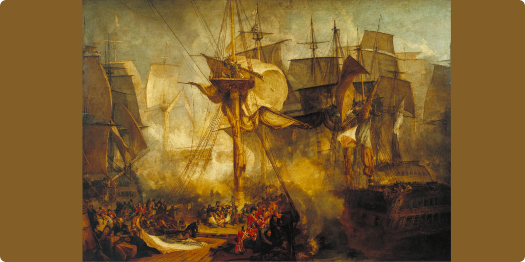 Turner, The Battle of Trafalgar (painted in 1806)